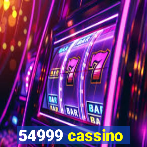 54999 cassino